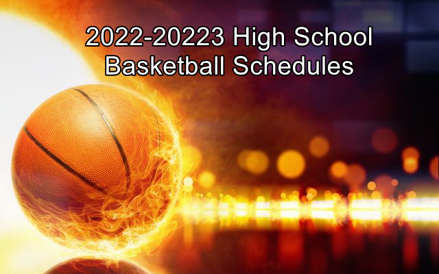 High School Basketball Schedules 2022-2023