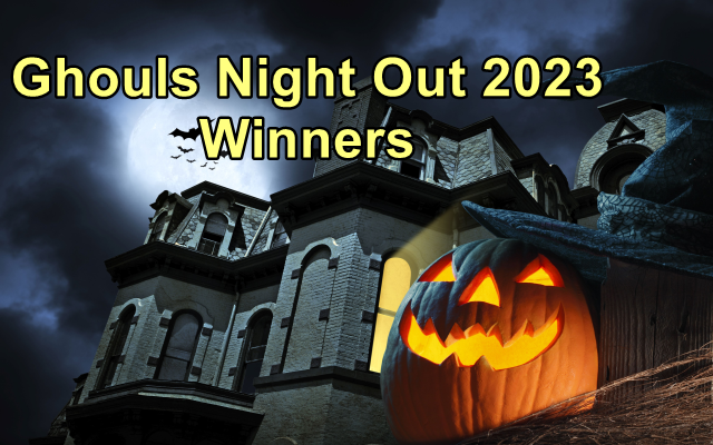 Ghouls night out 2023 Winners announced
